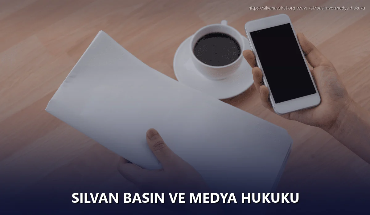 Silvan Basın ve Medya Hukuku